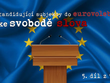 Postoje subjektů kandidujících do Evropského parlamentu ke svobodě slova (5)
